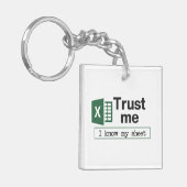 Trust Me I Know My Sheet Spreadsheet Pun キーホルダー (正面左)