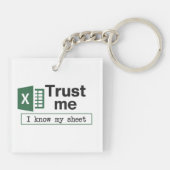 Trust Me I Know My Sheet Spreadsheet Pun キーホルダー (裏面)