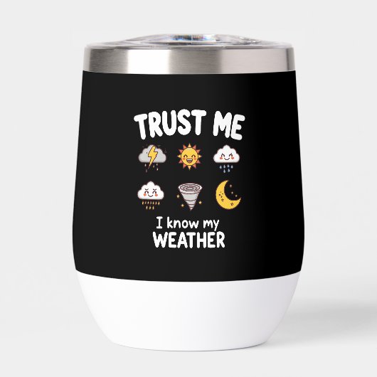 Trust Me I Know My Weather Funny Meteorologist Gif (正面)