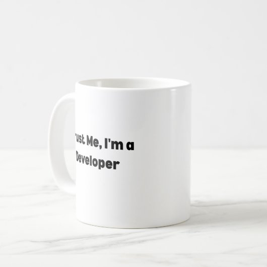 Trust Me I’m a Developer Mug – Programmer Gift コーヒーマグカップ (正面左)
