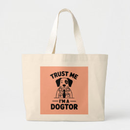 Trust Me I’m a Dogtor ラージトートバッグ