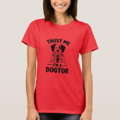 Trust Me I’m a Dogtor Tシャツ (正面)