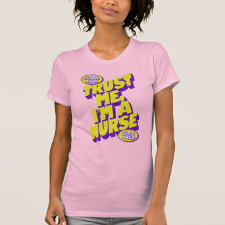 Trust Me, I’m a Nurse – 看護師感謝Tシャツ Tシャツ