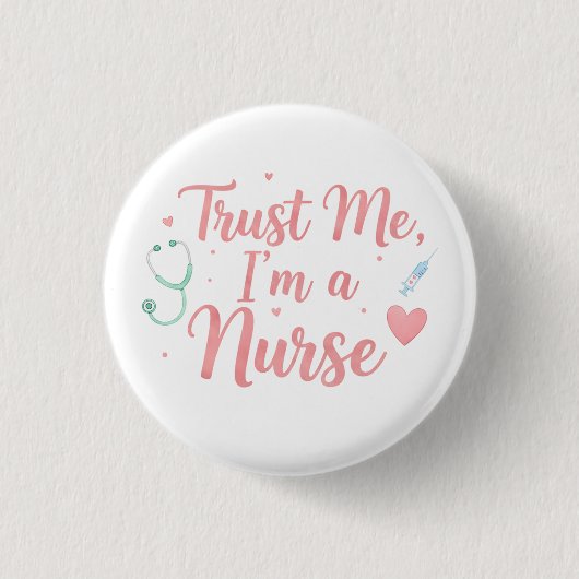 Trust Me, I’m a Nurse  缶バッジ (正面)