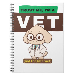 Trust Me, I’m a Vet (Not the Internet)–Vet Design ノートブック