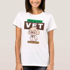 Trust Me, I’m a Vet (Not the Internet)–Vet Design Tシャツ