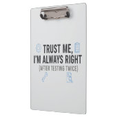 Trust Me I’m Always Right Funny Quality Engineer クリップボード (左)