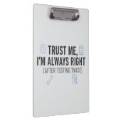 Trust Me I’m Always Right Funny Quality Engineer クリップボード (右)