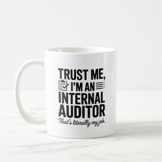 Trust Me, I’m an Internal Auditor – Funny Audit コーヒーマグカップ (左)