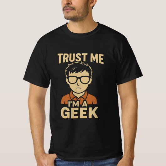 Trust me im a geek tシャツ (正面)