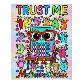 Trust Me Im A Mathematician Cute Math Design ポスター (正面)
