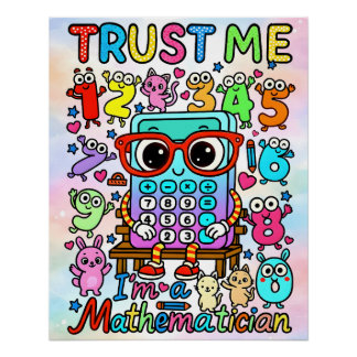 Trust Me Im A Mathematician Cute Math Design ポスター