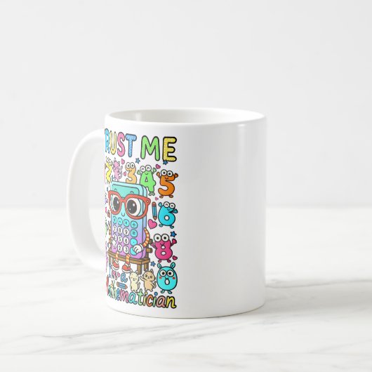 Trust Me Im A Mathematician Funny Mug コーヒーマグカップ (正面左)