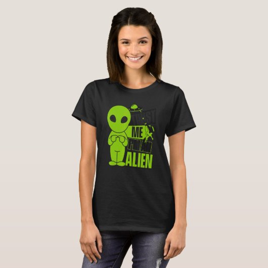Trust Me I'm An Alien Ufo Conspiracy Alien Tシャツ (正面フル)