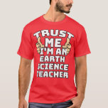 Trust Me I'm An Earth Science Teacher Thumbs Up Jo Tシャツ<br><div class="desc">Trust Me I'm An Earth Science Teacher Thumbs Up Job  .</div>