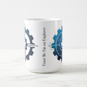 Trust Me, I'm an Engineer – Engineering Coffee Mug コーヒーマグカップ (中央)