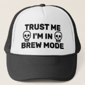 Trust Me - I'm In Brew Mode™ Trucker Hat キャップ (正面)