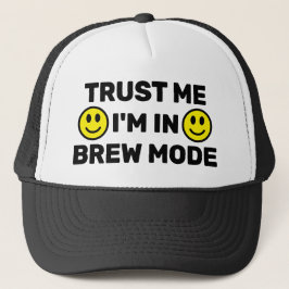 Trust Me - I'm In Brew Mode™ Trucker Hat キャップ