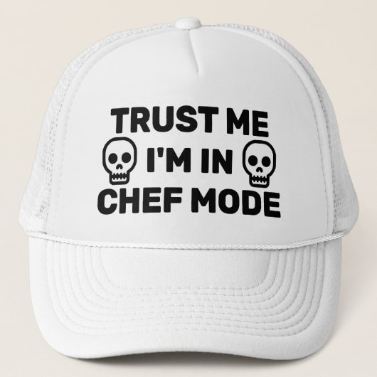 Trust Me - I'm In Chef Mode™ トラック運転手用ハット キャップ (正面)