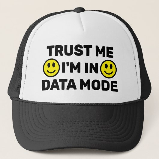 Trust Me - I'm In Data Mode™ トラッカーズハット キャップ (正面)