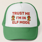 Trust Me - I'm In Elf Mode™ Trucker Hat キャップ (正面)