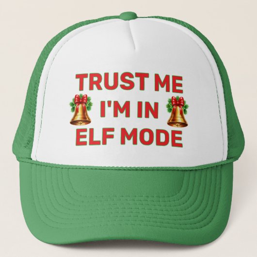 Trust Me - I'm In Elf Mode™ Trucker Hat キャップ (正面)