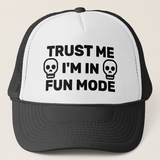 Trust Me - I'm In Fun Mode™ トラック運転手用ハット キャップ (正面)