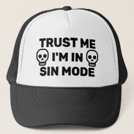 Trust Me - I'm In Sin Mode™ トラッカーハット