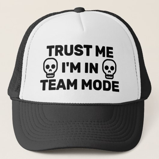 Trust Me - I'm In Team Mode™ Trucker Hat キャップ (正面)