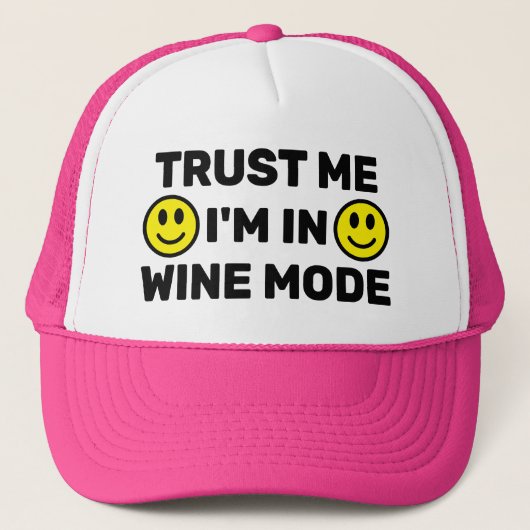 Trust Me - I'm In Wine Mode™ Trucker Hat キャップ (正面)