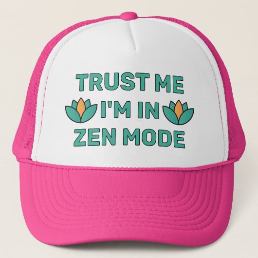 Trust Me - I'm In Zen Mode™ トラック運転手用ハット キャップ (正面)