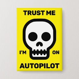 Trust Me - I'm On Autopilot™ バッジ