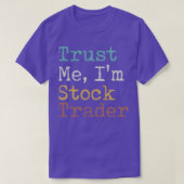 Trust Me Ix27m Stock Trader Tシャツ (デザイン正面)