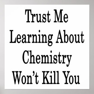 Trust Me Learning About Chemistry Won't Kill You ポスター