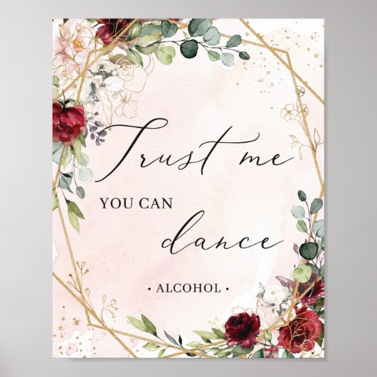 Trust me you can dance sign blush burgundy floral ポスター (正面)