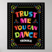TRUST ME YOU CAN DANCE Tequila Party Sign Print ポスター (正面)