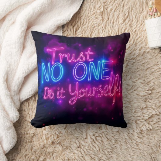 Trust No One – Do It Yourself Neon Motivational  クッション (ブランケット)
