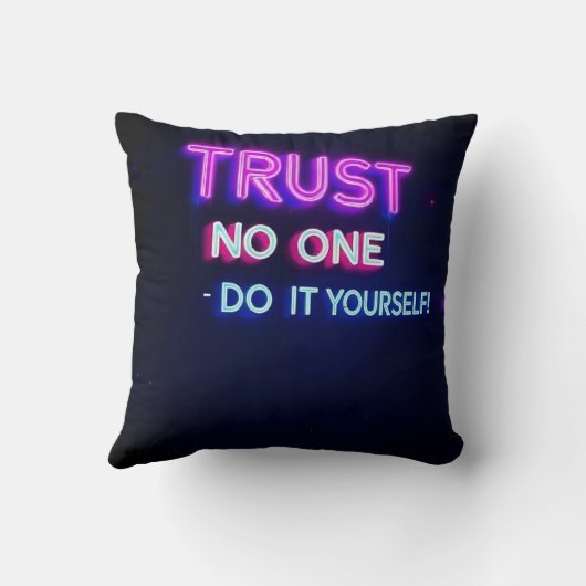 Trust No One – Do It Yourself Neon Motivational  クッション (裏面)