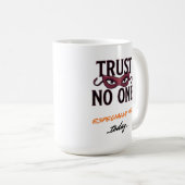 Trust No One Especially Me Funny April コーヒーマグカップ (正面右)
