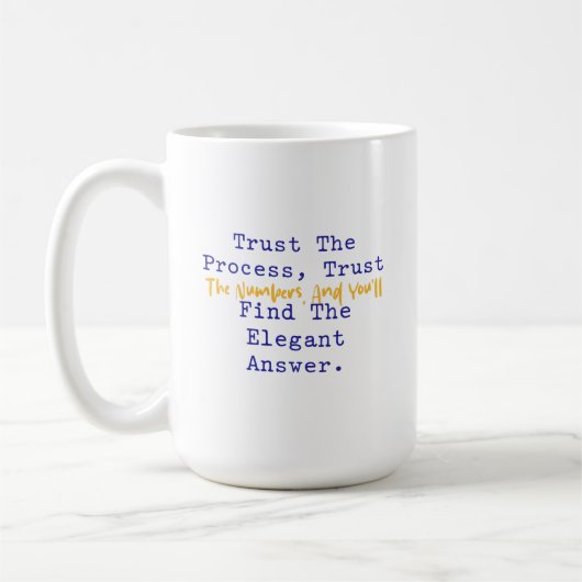 Trust Process Numbers Elegant Answer Math コーヒーマグカップ (左)