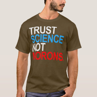 TRUST SCIENCE NOT MORONS赤と青 Tシャツ