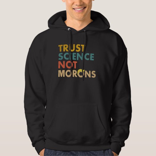 Trust Science Not Morons おもしろい Scientific パーカ (正面)