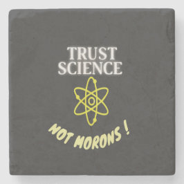 Trust Science not Morons ストーンコースター