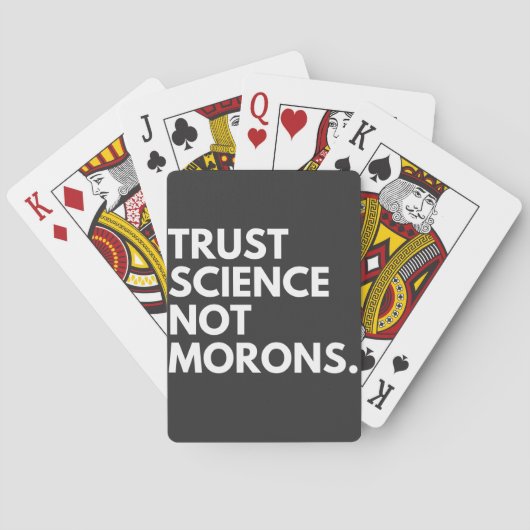 TRUST SCIENCE NOT MORONS トランプ (裏面)