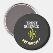 Trust Science not Morons マグネット (正面/裏面)