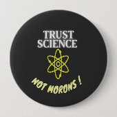 Trust Science not Morons 缶バッジ (正面)
