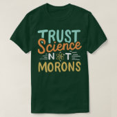 Trust Science Not Morons Premium2485 Tシャツ (デザイン正面)