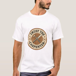 Trust The Carpenter Vintage Badge T-Shirt Tシャツ