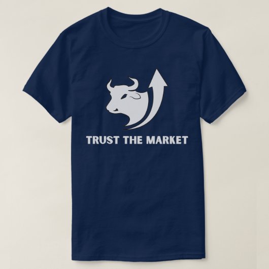 Trust The Market Stock Market Investing Design Tシャツ (デザイン正面)
