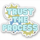 trust the process シール (正面)